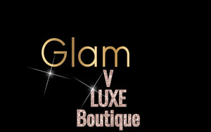 Glam V Luxe Boutique where Glam meets every day needs from No Smudge Lipsticks, Chic Fashion and, Unique Gifts Health and Beauty. Serenity for the Mind , Body and Soul.Created with you in mind! Now Shop Glam V Luxe and Let's Get Glam!